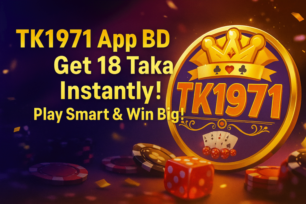TK1971, TK 1971, TK1971 COM, TK1971 App, TK1971 Download, TK1971 APK, TK1971 Login, TK1971 Register, TK1971 Game, TK1971 Casino, TK1971 Online Casino, TK1971 Bangladesh, TK1971 BD, TK1971 Bonus, TK1971 18 Taka Bonus, TK1971 Welcome Bonus, TK1971 Sports Betting, TK1971 Slots, TK1971 Live Casino, TK1971 Aviator Game, TK1971 Fishing Game, TK1971 Cricket Betting, TK1971 Football Betting, TK1971 Fast Withdrawal, TK1971 Secure Platform, TK1971 Official Website, TK1971 App Download Link, TK1971 Free Bonus, TK1971 New User Offer, TK1971 Referral Bonus, TK1971 Payment Method, TK1971 Support, TK1971 2025, TK1971 Big Win, TK1971 Real Money Game, TK1971 Online Play, TK1971 Mobile App, TK1971 Android APK, TK1971 iOS App, TK1971 Register & Win, TK1971 Deposit, TK1971 Withdraw, TK1971 Trusted Site, TK1971 Bet & Win, TK1971 Real Cash Game, TK1971 24/7 Support, TK1971 Gaming Platform,টিকে১৯৭১, TK1971 বাংলা, টিকে১৯৭১ অ্যাপ, টিকে১৯৭১ ডাউনলোড, টিকে১৯৭১ লগইন, টিকে১৯৭১ গেম, টিকে১৯৭১ ক্যাসিনো, টিকে১৯৭১ অনলাইন ক্যাসিনো, টিকে১৯৭১ বাংলাদেশ, টিকে১৯৭১ বোনাস, ১৮ টাকা ইনস্ট্যান্ট বোনাস, টিকে১৯৭১ রেজিস্ট্রেশন, টিকে১৯৭১ রেফার বোনাস, টিকে১৯৭১ স্পোর্টস বেটিং, টিকে১৯৭১ স্লট গেম, টিকে১৯৭১ লাইভ ক্যাসিনো, টিকে১৯৭১ এভিয়েটর গেম, টিকে১৯৭১ ক্রিকেট বেটিং, টিকে১৯৭১ ফুটবল বেটিং, টিকে১৯৭১ নিরাপদ প্ল্যাটফর্ম, টিকে১৯৭১ অফিসিয়াল ওয়েবসাইট, টিকে১৯৭১ মোবাইল অ্যাপ, টিকে১৯৭১ অ্যান্ড্রয়েড এপিকে, টিকে১৯৭১ আইওএস অ্যাপ, টিকে১৯৭১ ডিপোজিট, টিকে১৯৭১ উইথড্র, টিকে১৯৭১ বিশ্বস্ত সাইট, টিকে১৯৭১ ক্যাশ গেম, টিকে১৯৭১ ফ্রি বোনাস, টিকে১৯৭১ ২৪/৭ সাপোর্ট, টিকে১৯৭১ নতুন ইউজার অফার, টিকে১৯৭১ খেলা, টিকে১৯৭১ ক্যাসিনো গেমস, টিকে১৯৭১ রিয়েল মানি গেম।